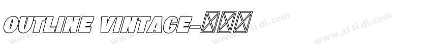 Outline vintage字体转换 Outline vintage字体转换